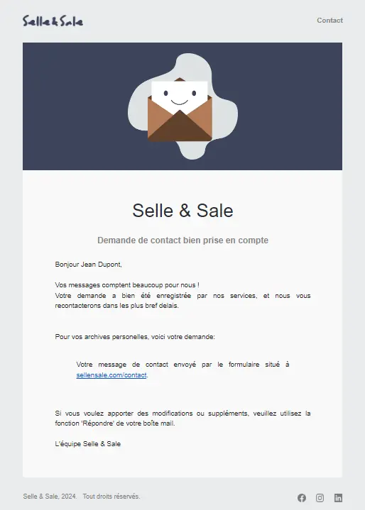 Email d'accusé de réception avec votre message inclus pour vos archives personnelles.